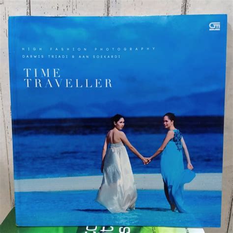 Jual ORIGINAL BUKU FOTOGRAFI TIME TRAVELLER High Fashion Photography