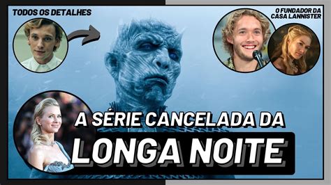 A LONGA NOITE Como era a história do spin off CANCELADO de Game of