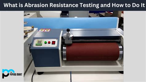 Abrasion Resistance Testing And How To Do It