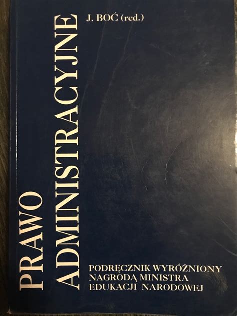 Prawo administracyjne Jan Boć Wrocław Kup teraz na Allegro Lokalnie
