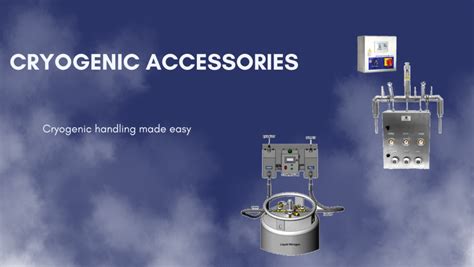 Cryogenic Accessories – Cryogas Asia