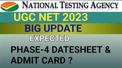 UGC NET 2023PHASE 4 DATESHEET ADMIT CARD UPDATEBIG NEWS UGC NET 2023