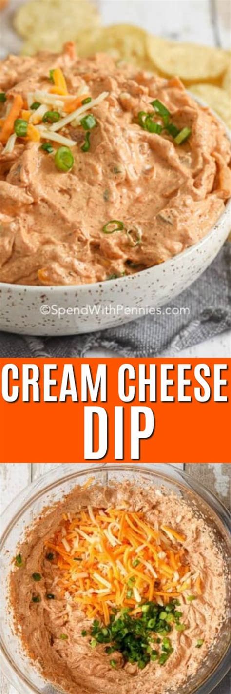 Cream Cheese Dip {ready In 10 Minutes } Spend With Pennies