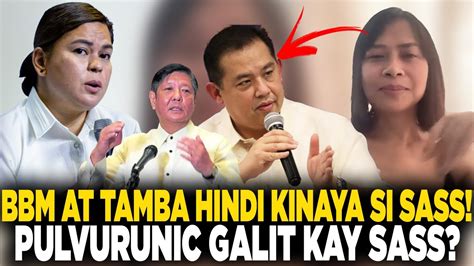 Tamaba At Bbm Di Kinaya Si Sass Taong Bayan Galit Sa Ginawa Kay Sass