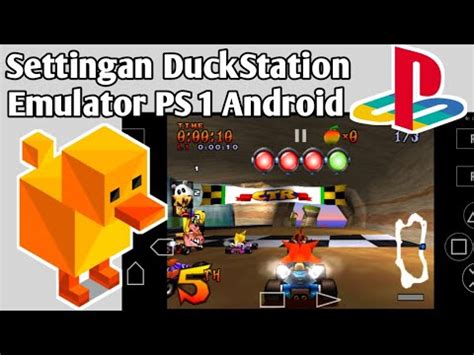 Cara Setting Emulator DuckStation PS 1 Android YouTube