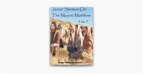 ‎Jesus' Sermon On The Mount: Matthew 5 to 7 w Apple Books