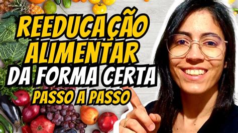 10 Dicas de Como Fazer Reeducação Alimentar da forma Certa e ter