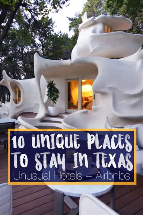 Unique Places To Stay In Texas 10 Cool Unusual Hotels Airbnb S Artofit