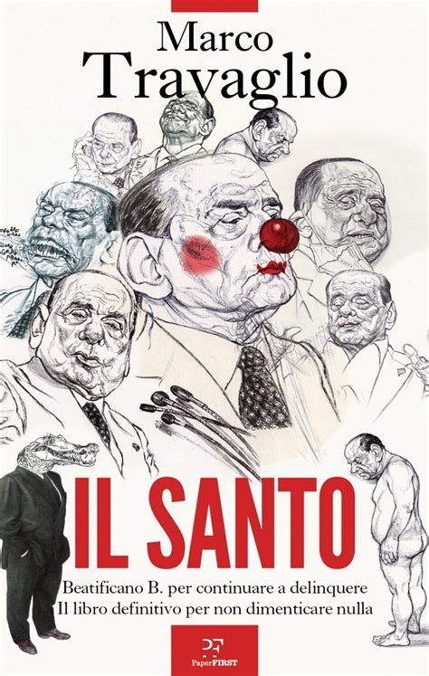 Il Santo Di Marco Travaglio Letture Org