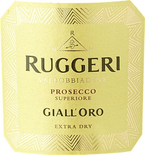 Giall Oro Valdobbiadene Prosecco Superiore DOCG Ruggeri Vinello Co Uk