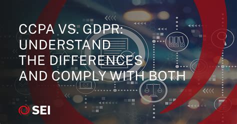 Sei Insights Ccpa Vs Gdpr Compliance