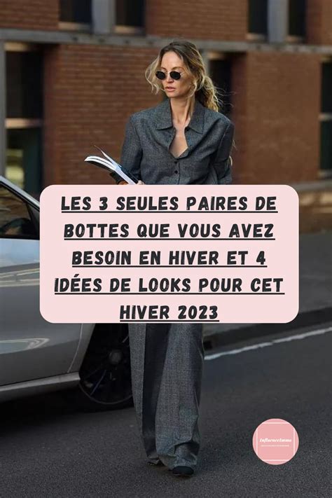 Looks Parfaits Pour Cet Hiver Et Les Paires De Bottes Artofit