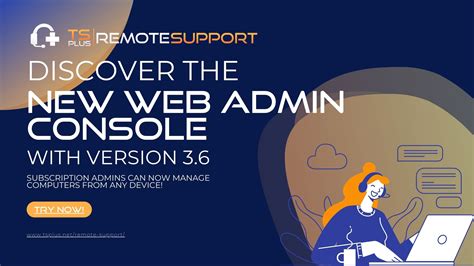 Tsplus Remote Support 36 Unleashes Web Based Management For Ultimate