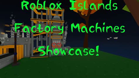 Roblox Island Factory Machines Showcase Youtube