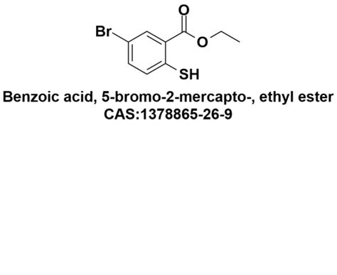 Benzoic Acid 5 Bromo 2 Mercapto Ethyl Ester CAS No 1378865 26 9