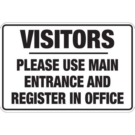 Visitors Use Main Entrance Sign