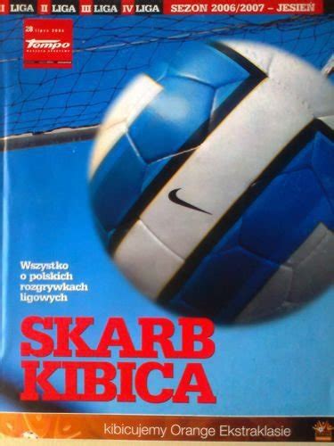 Skarb Kibica I IV Liga polska Jesień 2006 Przegląd Sportowy Tempo