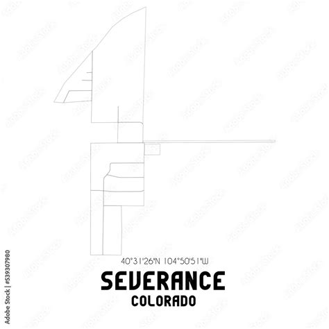 Severance Colorado. US street map with black and white lines. Stock ...