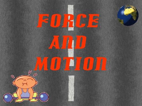 Force And Motion Ppt