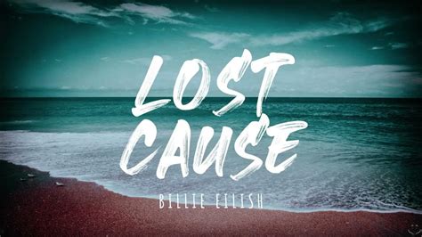 Billie Eilish Lost Cause Lyrics 1 Hour Youtube