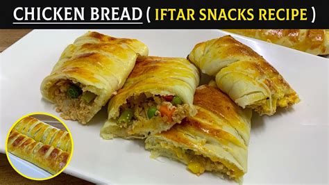 Cheesy Chicken Bread Recipe Iftar Special Recipe Iftar Chicken