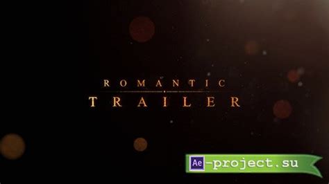 Videohive Romantic Trailer Titles Project For After Effects