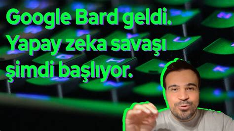 Google Bard A Ld Yapay Zeka A Beklenenden Ok Daha H Zl Ve