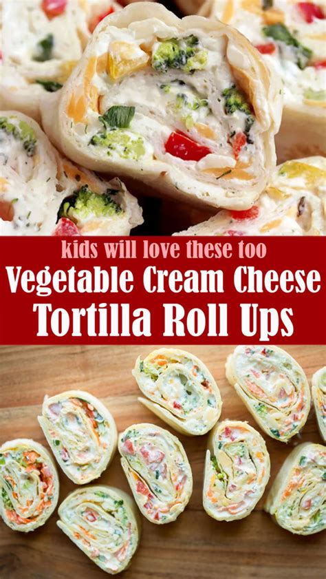 Vegetable Cream Cheese Tortilla Roll Ups Lindsy S Kitchen