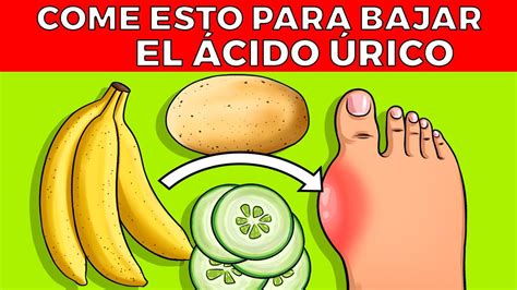 21 alimentos para BAJAR EL ÁCIDO ÚRICO YouTube