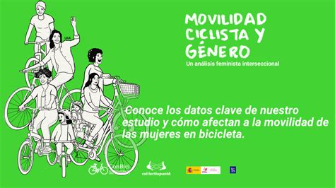 Movilidad Ciclista Y Género Un Análisis Feminista Interseccional Conbici