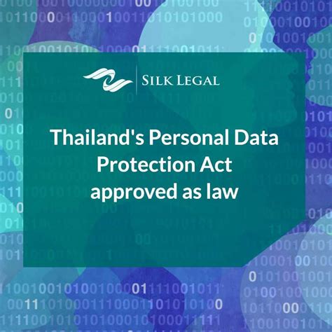 Thailands Personal Data Protection Act Approved As Law Silk Legal