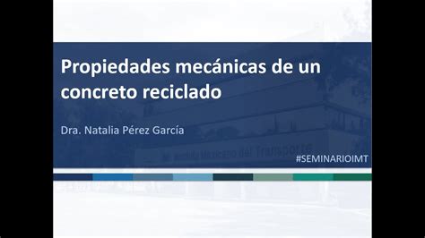 Propiedades Mecánicas De Un Concreto Reciclado Youtube