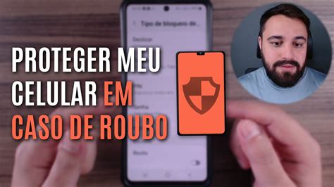 COMO PROTEGER MEU CELULAR EM CASO DE ROUBO YouTube