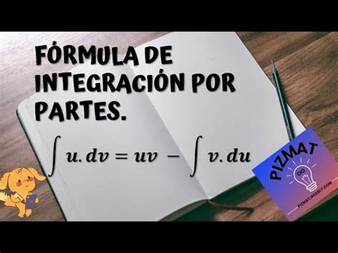 F Rmula De Integraci N Por Partes Ilate Youtube