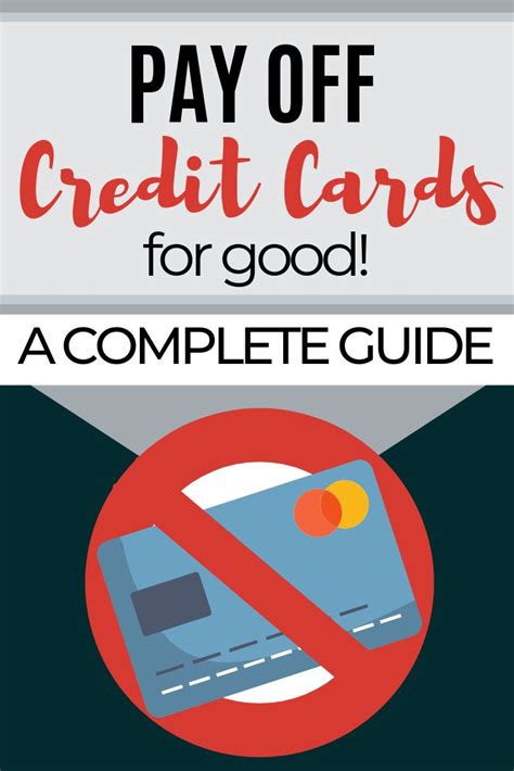 Pay Off Credit Card Debt For Good A Complete Guide Credit Card