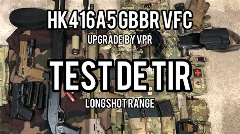 HK416A5 GBBr VFC Upgrade By Vpr Test De Tir 95M En Cible Longshot