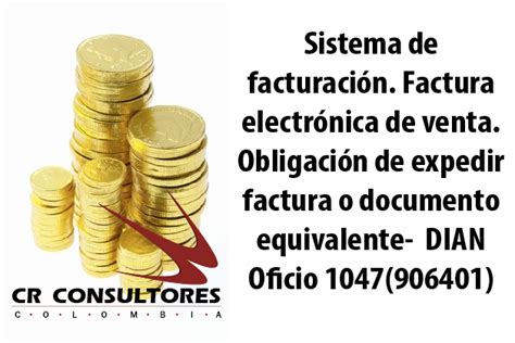 Sistema De Facturación Factura Electrónica De Venta Obligación De Expedir Factura O Documento