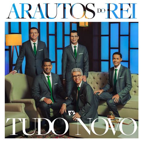 Tudo Novo Album De Arautos Do Rei Spotify