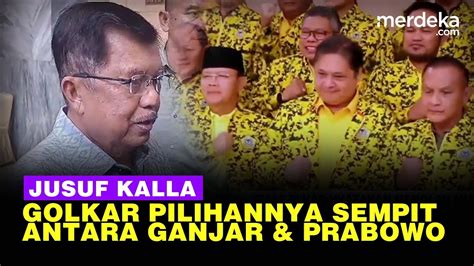 Jk Sindir Golkar Telat Koalisi Pilihannya Sempit Antara Ganjar Atau