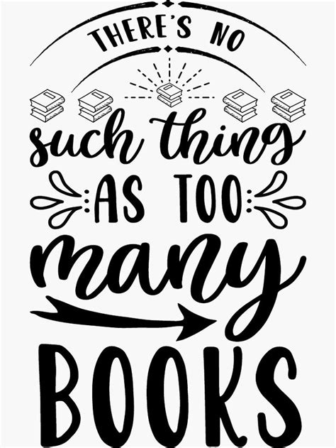 There Is No Such Thing As Too Many Books