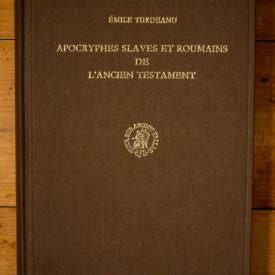 Emile Turdeanu Apocryphes Slaves Et Roumains De L Ancien Testament