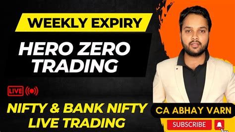 Nifty Hero Zero Trading Bank Nifty Fin Nifty And Nifty Live Trading