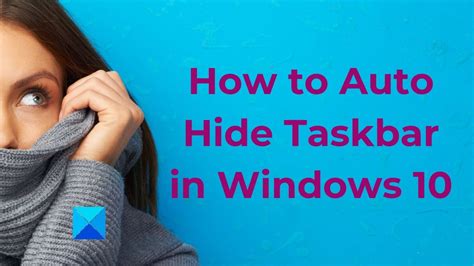 How To Auto Hide Taskbar In Windows Youtube