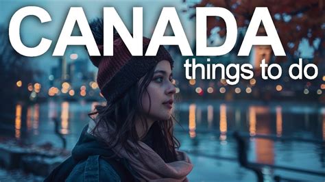 The Best Places To Visit In Canada YouTube