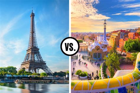 Paris Vs. Barcelona: 2 Tops European Cities Compared