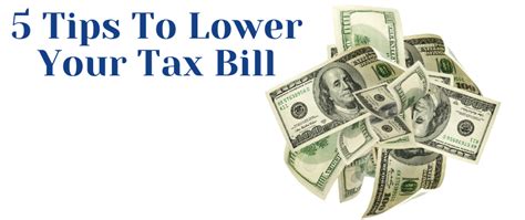 5 Tips To Lower Your Tax Bill