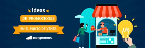 Promociones En El Punto De Venta 3 Ideas Con Easypromos