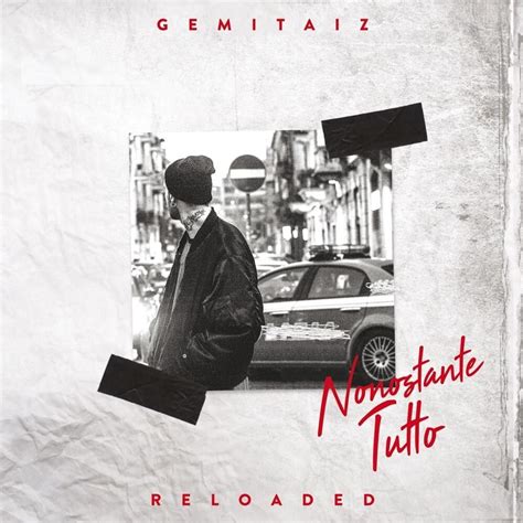 Gemitaiz Nonostante Tutto Reloaded Lyrics And Tracklist Genius