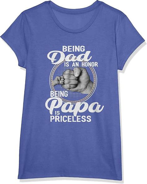 Being Dad Is An Honor Being Papa Is Priceless Fathers Day T Shirt