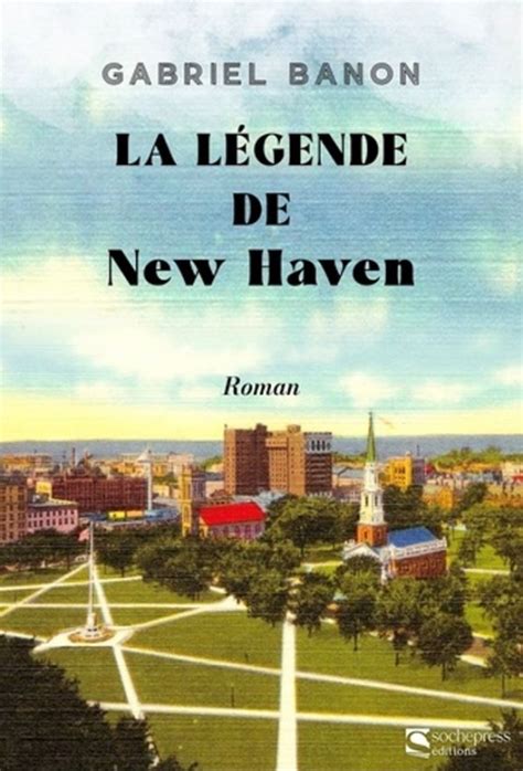 La L Gende De New Haven